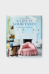 A Life in Good Taste